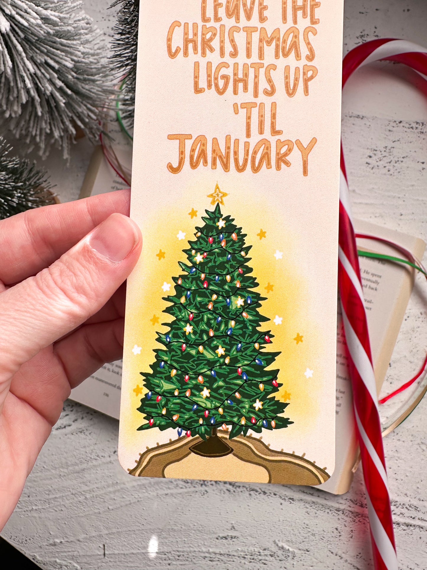 Leave The Christmas Lights Up Til January Bookmark
