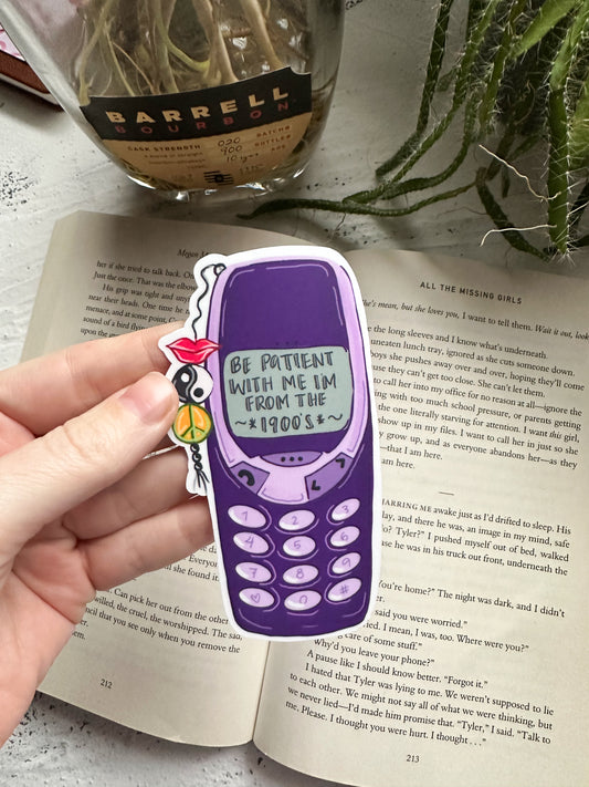 Be Patient With Me I'm From The 1900s Sticker