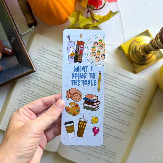 What I Bring to the Table Bookmarks