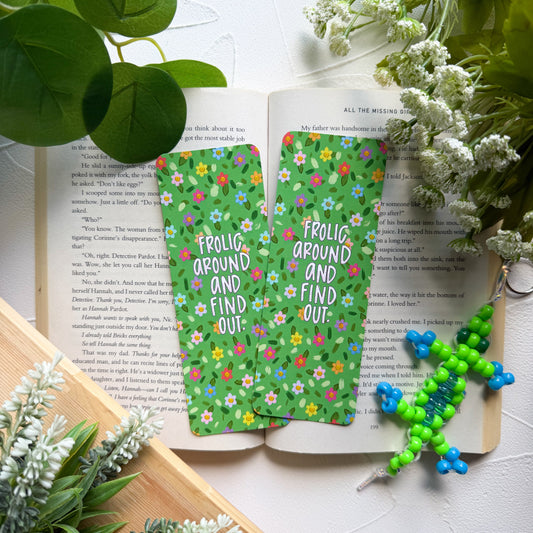 Frolic Around and Find Out Bookmark