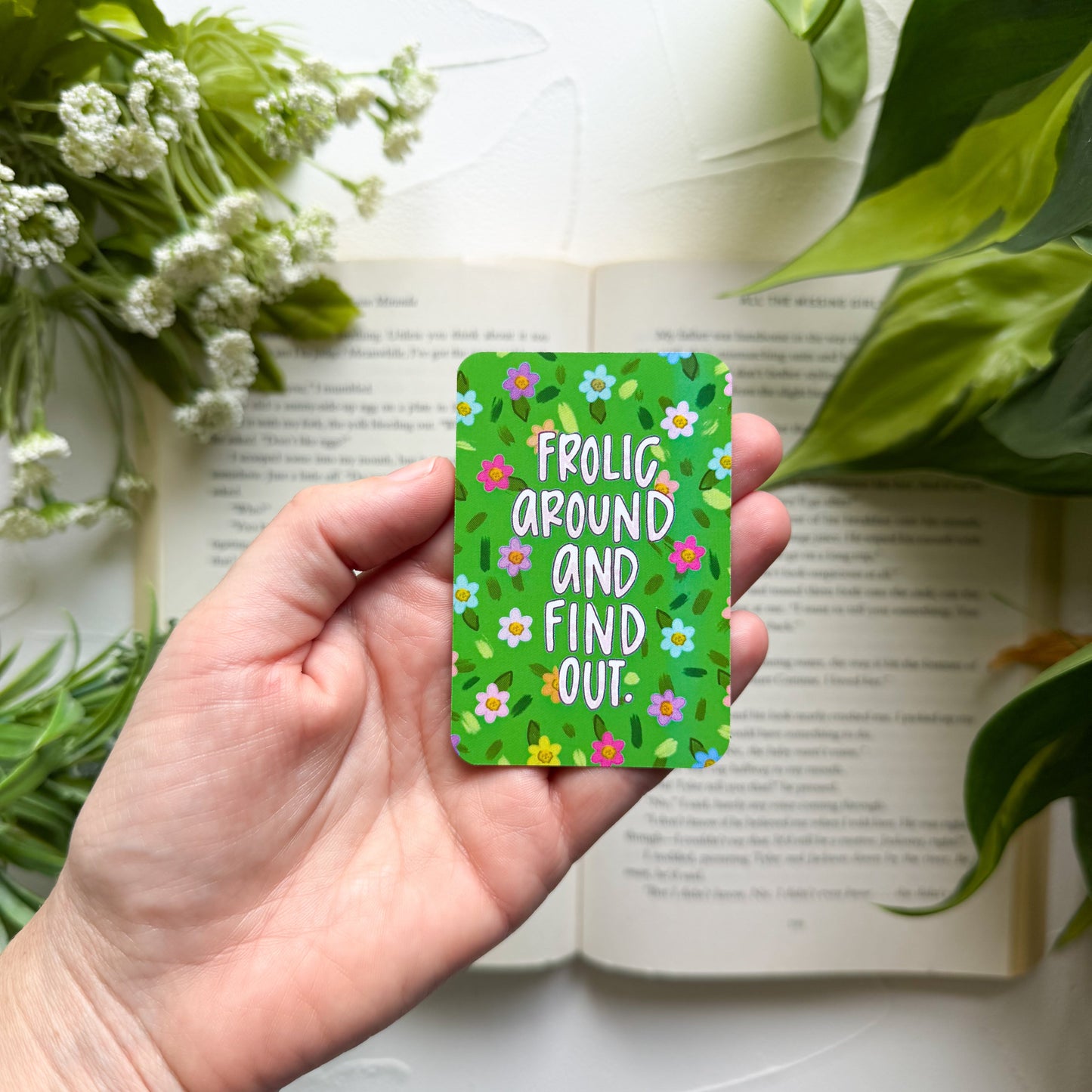 Frolic Around and Find Out Flat Magnet