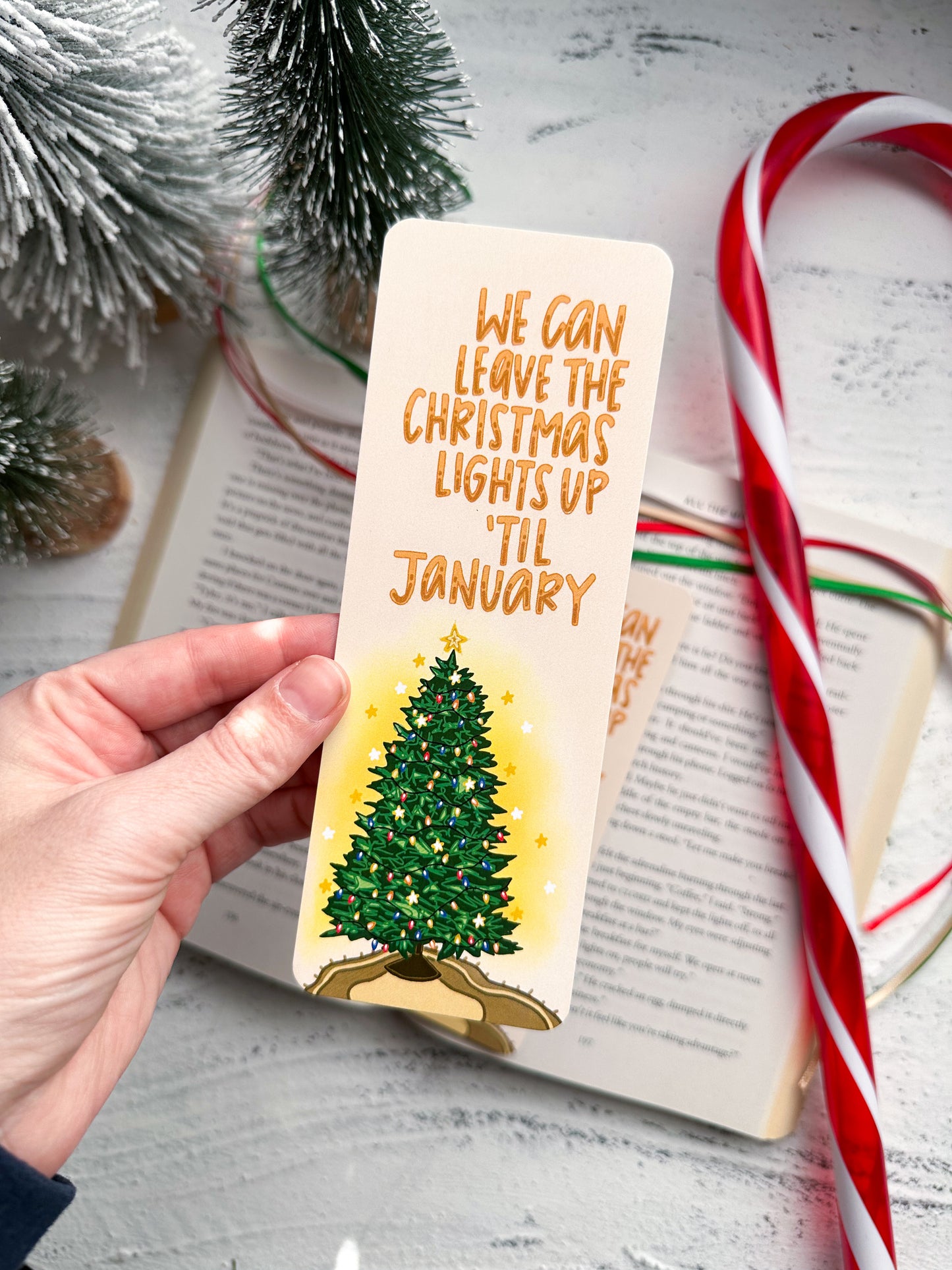 Leave The Christmas Lights Up Til January Bookmark