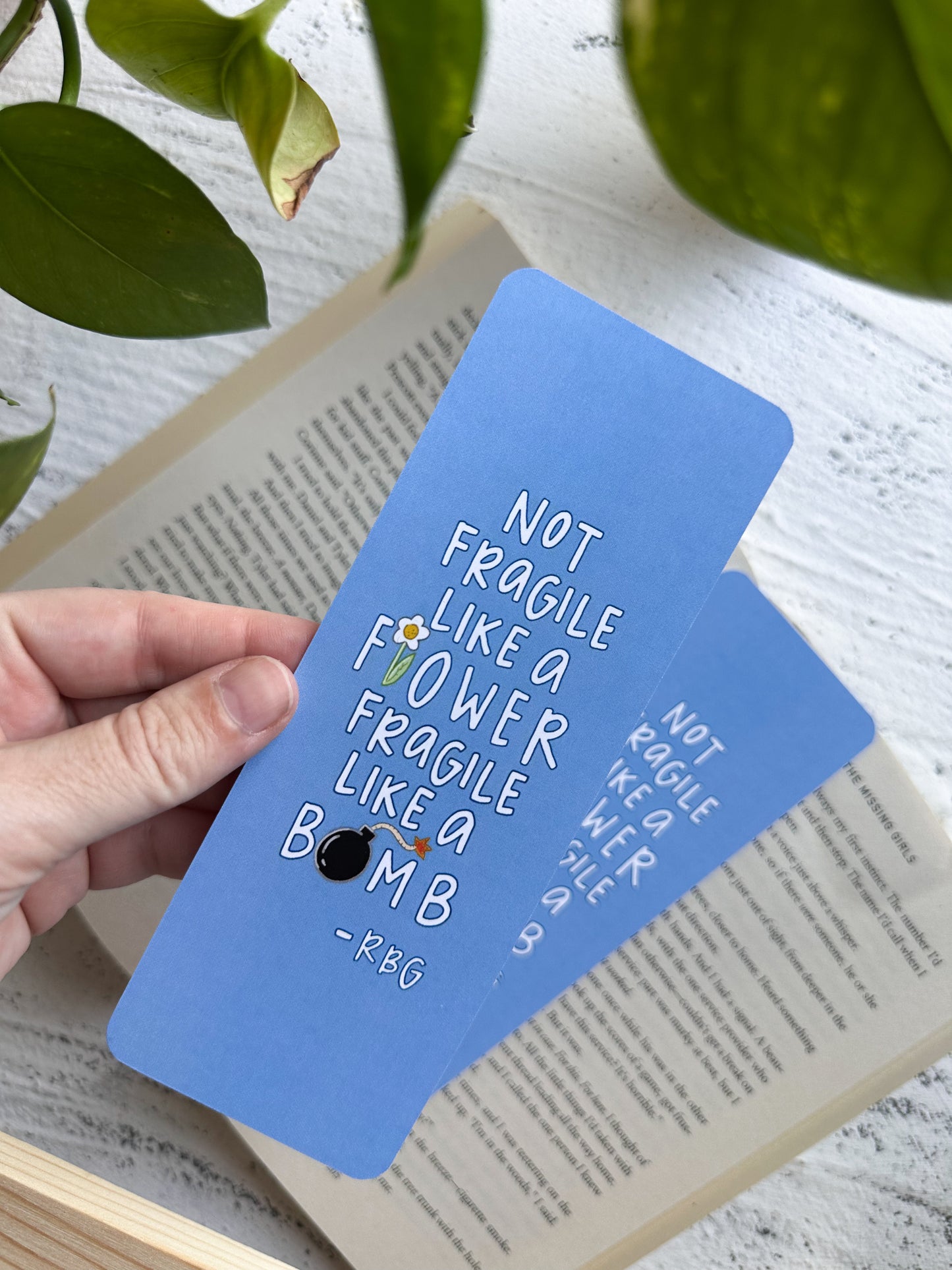 Not Fragile Like a Flower RBG Bookmark